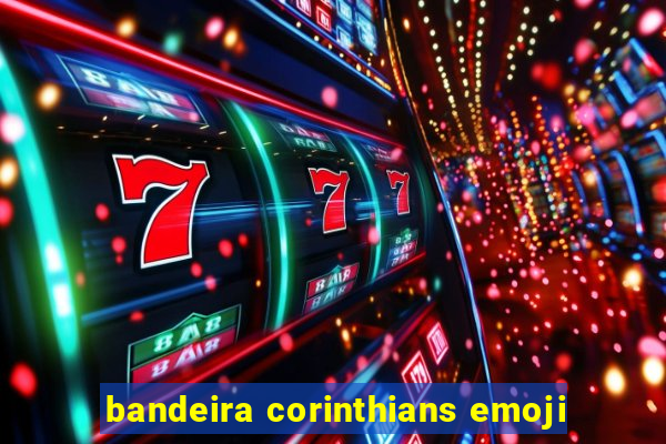 bandeira corinthians emoji